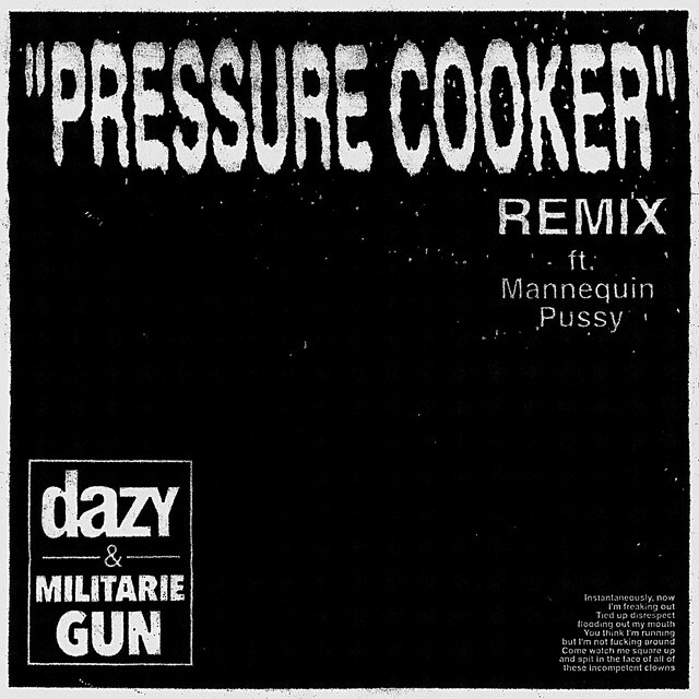 Dazy & Militarie Gun featuring Mannequin Pussy — Pressure Cooker (Remix) cover artwork