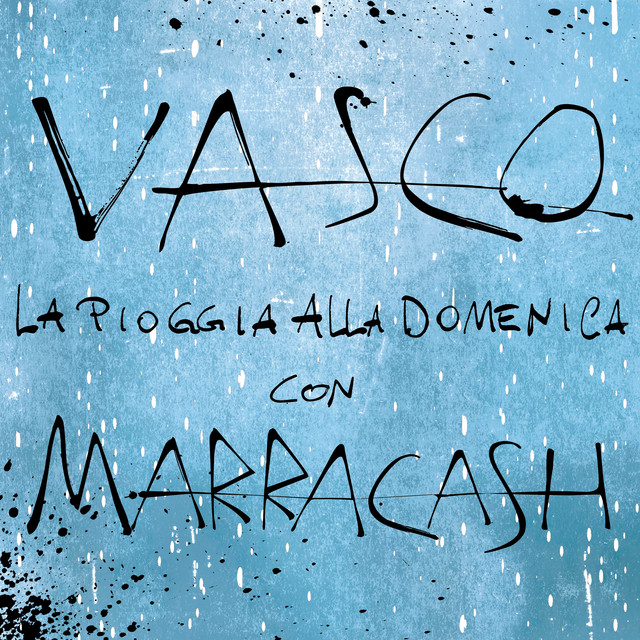 Vasco Rossi & Marracash — La Pioggia Alla Domenica cover artwork