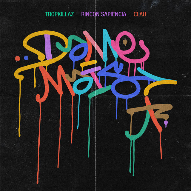 Tropkillaz featuring Rincon Sapiência & Clau — Dame Mais cover artwork