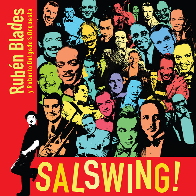 Ruben Blades & Roberto Delgado &amp; Orquesta — SALSWING! cover artwork