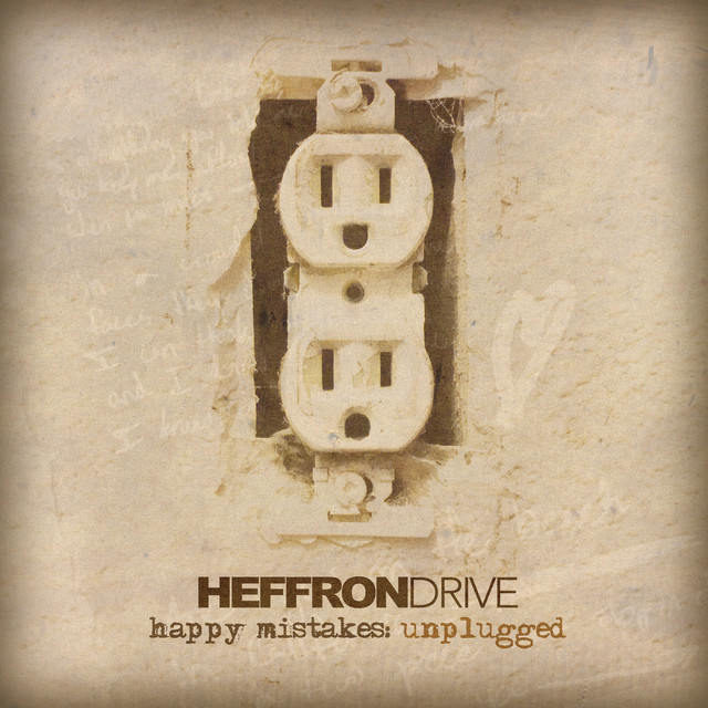 Heffron Drive Happy Mistakes (Unplugged) cover artwork