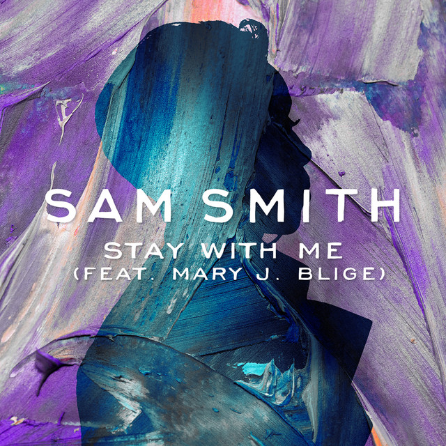 Sam Smith ft. featuring Mary J. Blige Stay With Me cover artwork