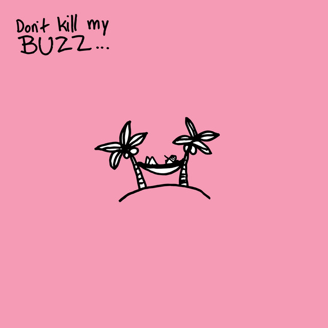 Cisco Adler Don&#039;t Kill My Buzz... (EP) cover artwork