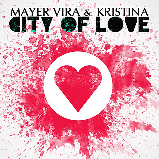 Mayer Vira & Kristína — City Of Love cover artwork