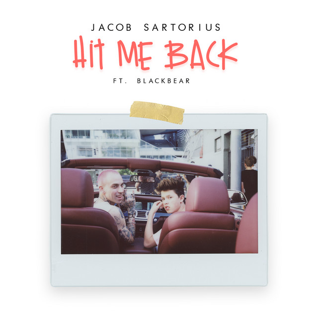 Jacob Sartorius ft. featuring blackbear Hit Me Back cover artwork