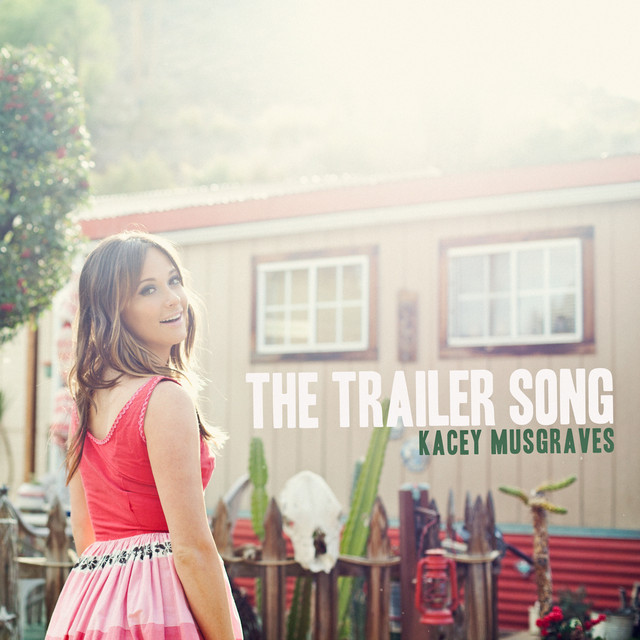 Kacey Musgraves — The Trailer Song cover artwork
