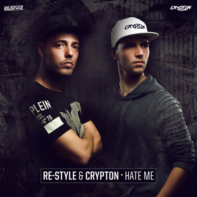 Re-Style & Crypton — Hate Me cover artwork