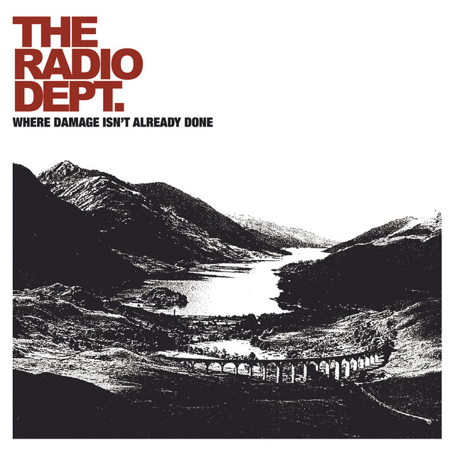 The Radio Dept. — Where Damage Isn&#039;t Already Done cover artwork