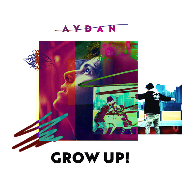 AYDAN — Grow Up! cover artwork