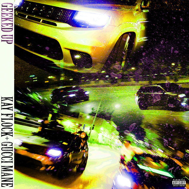 Kay Flock & Gucci Mane — Geeked Up cover artwork