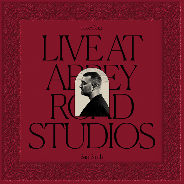 Sam Smith Love Goes: Live at Abbey Road Studios cover artwork