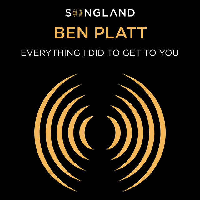Ben Platt — Everything I Did To Get To You cover artwork
