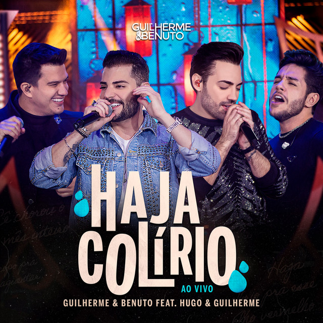 Guilherme &amp; Benuto & Hugo &amp; Guilherme Haja Colírio (Ao Vivo) cover artwork