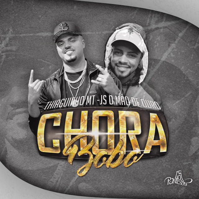 Thiaguinho MT featuring JS o Mão de Ouro — Chora Bobo cover artwork