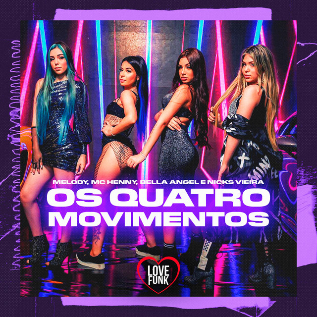 Melody, MC Henny, Bella Angel, & Nicks Viera — Os Quatro Movimentos cover artwork
