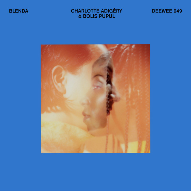 Charlotte Adigéry & Bolis Pupul — Blenda cover artwork