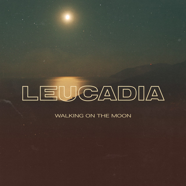 Leucadia ft. featuring Katelyn Tarver Walking On The Moon cover artwork