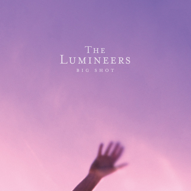 The Lumineers BIG SHOT cover artwork