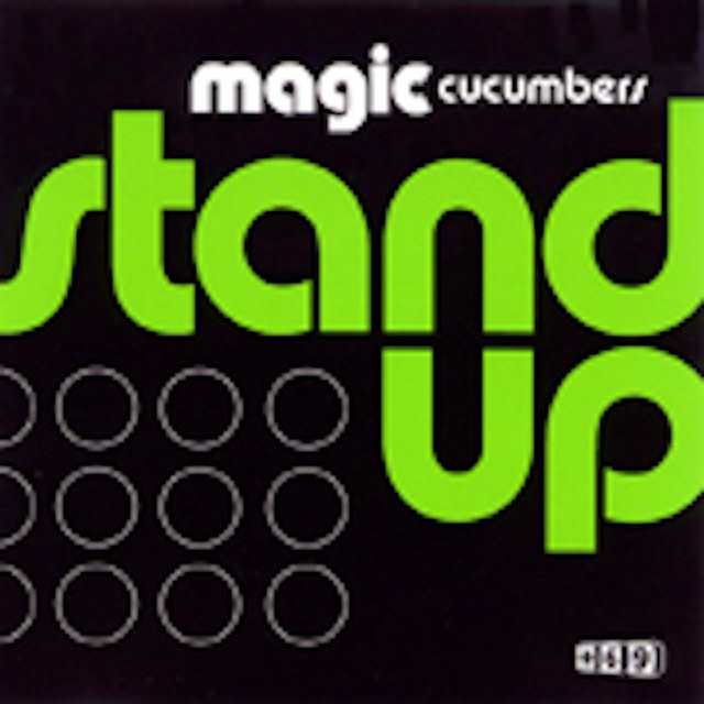 Magic Cucumbers featuring Jocelyn Brown & Connie Harvey — Stand Up! cover artwork