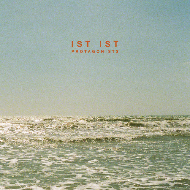 IST IST — Protagonists cover artwork