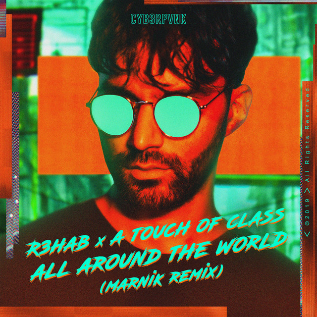R3HAB & A Touch Of Class — All Around The World (La La La) (Marnik Remix) cover artwork