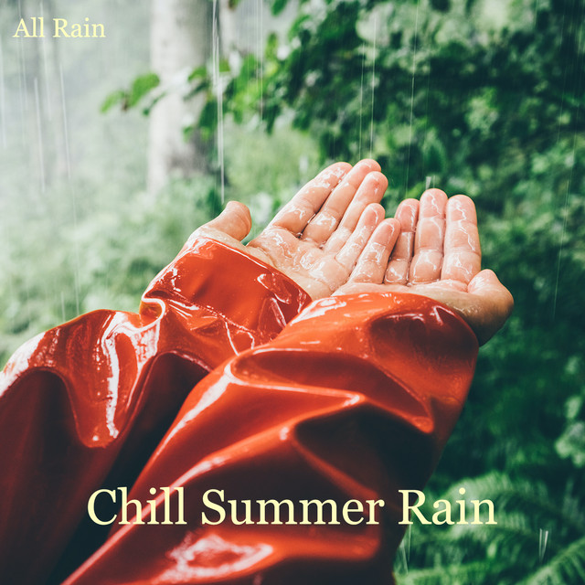 All Rain — Chill Summer Rain cover artwork