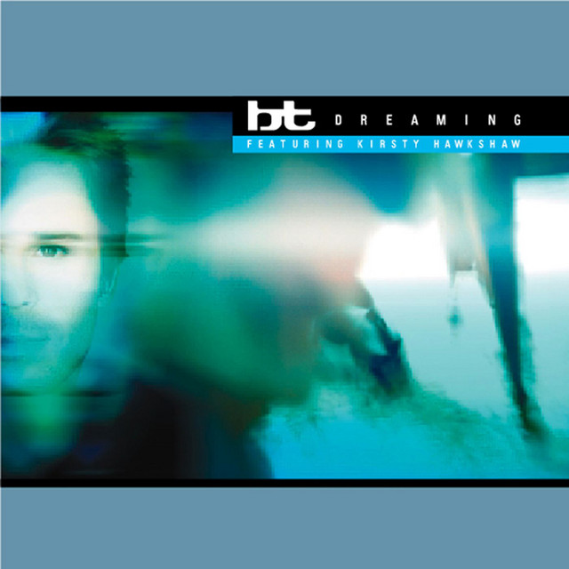 BT featuring Kirsty Hawkshaw — Dreaming (Tiësto Remix) cover artwork
