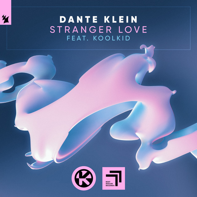 Dante Klein featuring KOOLKID — Stranger Love cover artwork