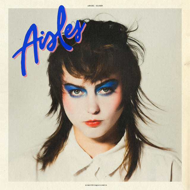 Angel Olsen — Eyes Without A Face cover artwork