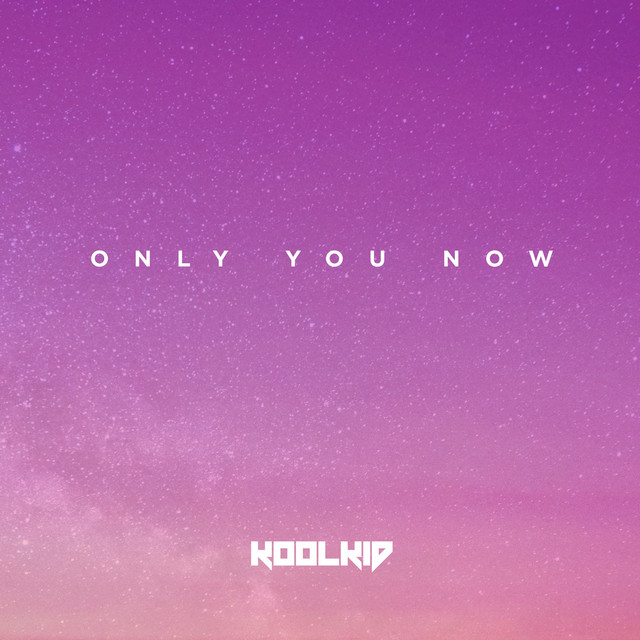 KOOLKID — Only You Now cover artwork