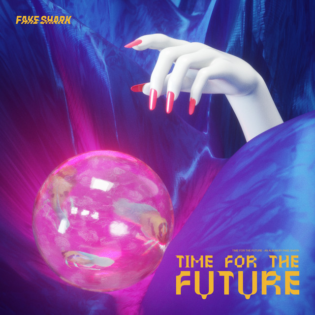 Fake Shark Time for the Future cover artwork
