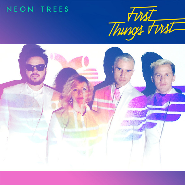 Neon Trees — First Things First cover artwork