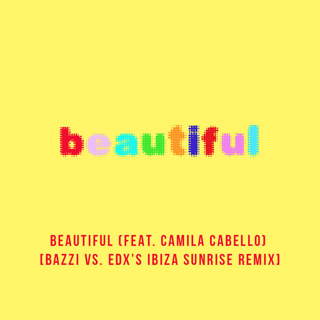 Bazzi & Camila Cabello — Beautiful (EDX&#039;s Ibiza Sunrise Remix) cover artwork