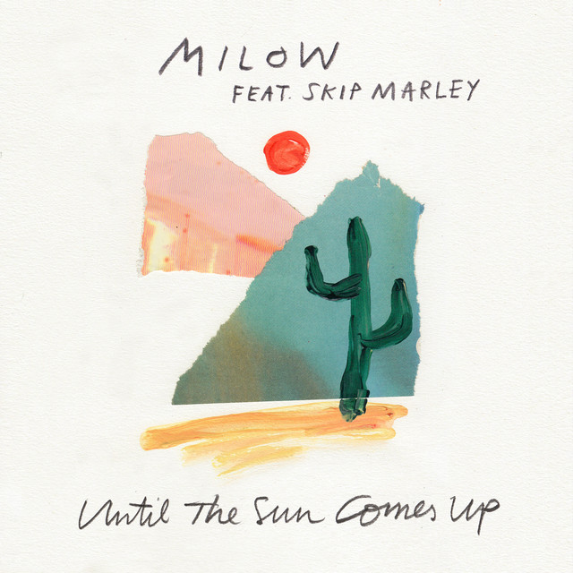 Milow ft. featuring Skip Marley Until The Sun Comes Up cover artwork