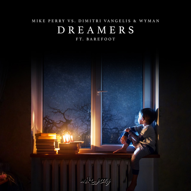 Mike Perry & Dimitri Vangelis &amp; Wyman featuring Barefoot — Dreamers cover artwork