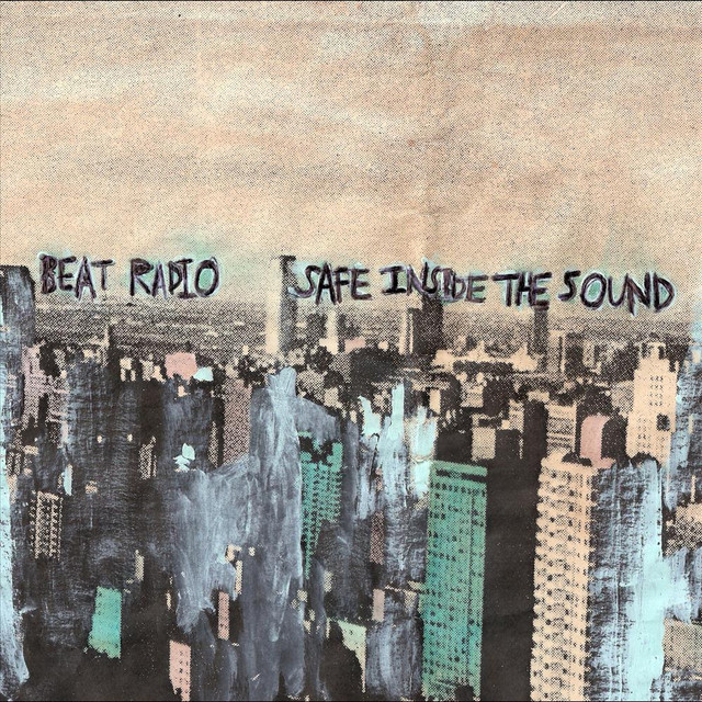 Beat Radio Safe Inside The Sound cover artwork