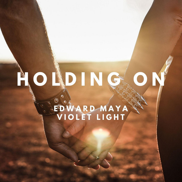 Edward Maya & Violet Light — Holding On cover artwork