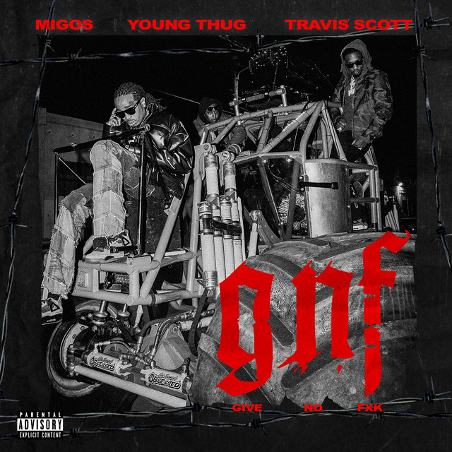 Migos ft. featuring Young Thug & Travis Scott Give No Fxk cover artwork