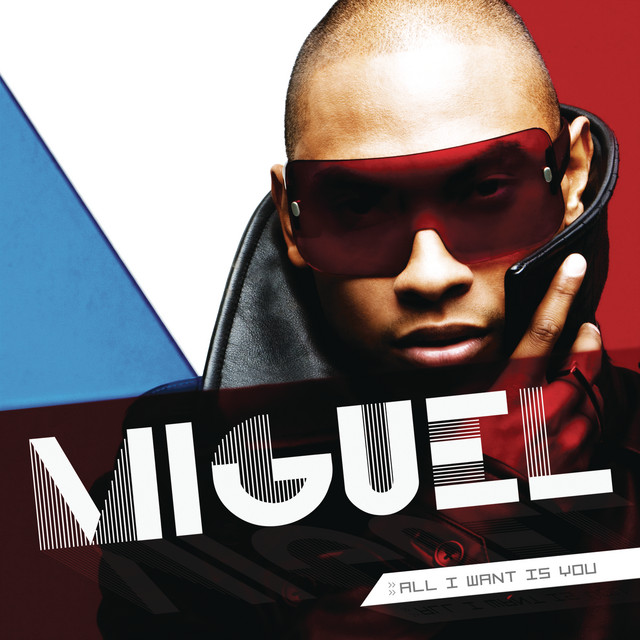 Miguel — All I Want Is You cover artwork