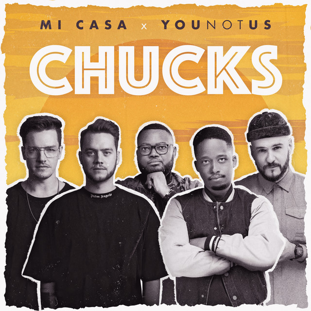 Mi Casa & YouNotUs Chucks cover artwork