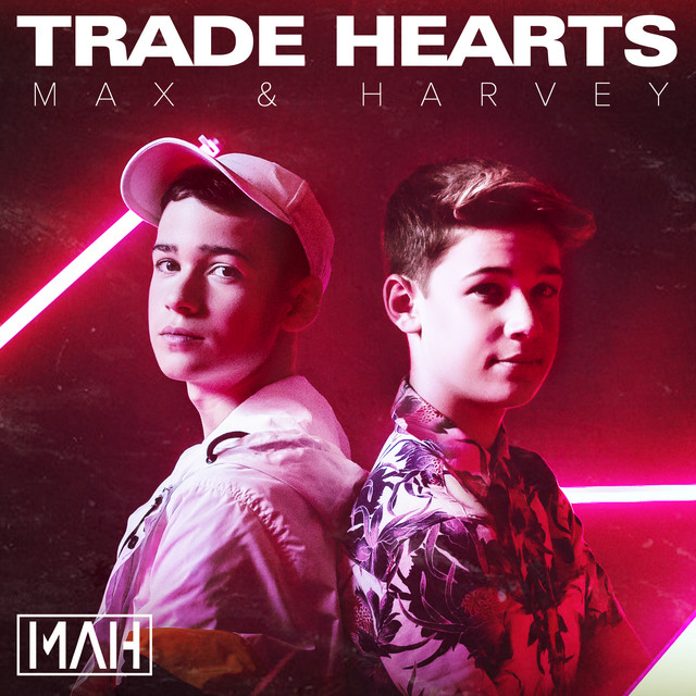 Max &amp; Harvey — Trade Hearts cover artwork