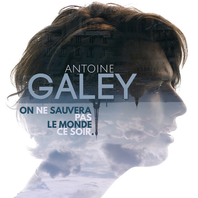 Antoine Galey On ne sauvera pas le monde ce soir cover artwork