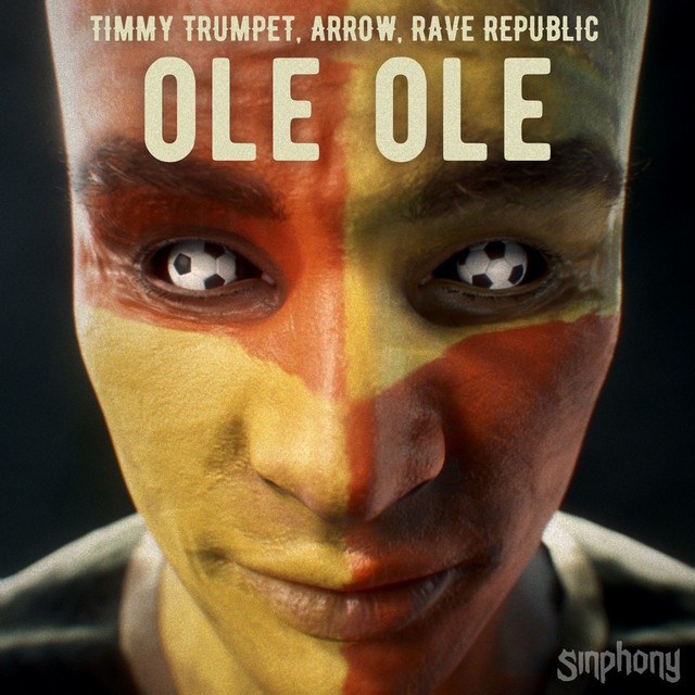 Timmy Trumpet, Arrow, & Rave Republic — Ole Ole cover artwork