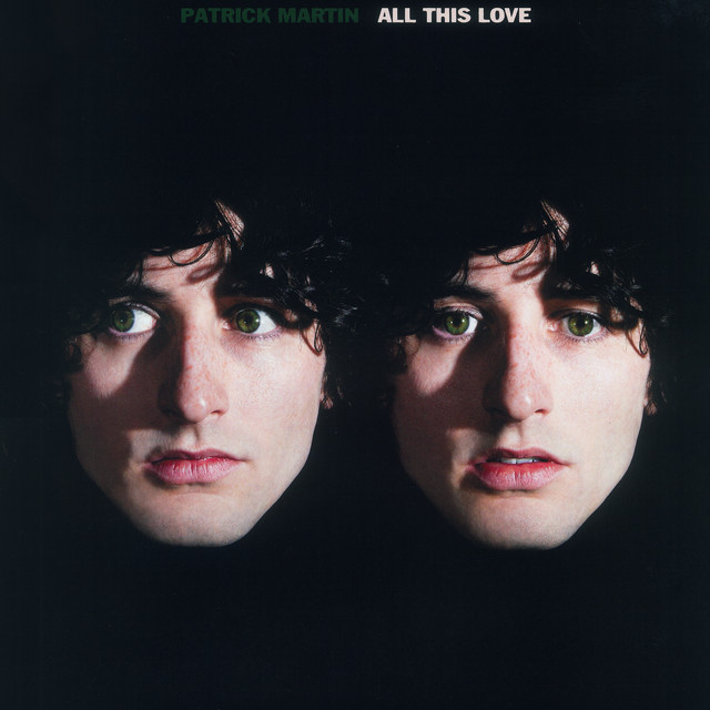 Patrick Martin — All This Love cover artwork