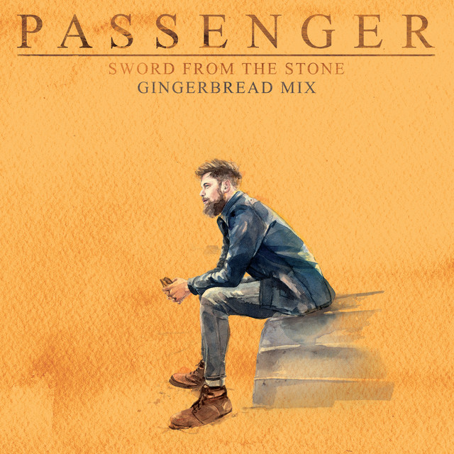 Passenger — Sword From The Stone - Gingerbread Mix cover artwork