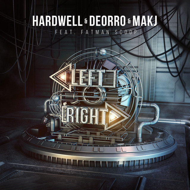Hardwell, Deorro, & MAKJ featuring Fatman Scoop — Left Right cover artwork