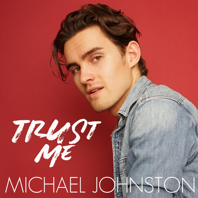 Michael Johnston — Trust Me cover artwork