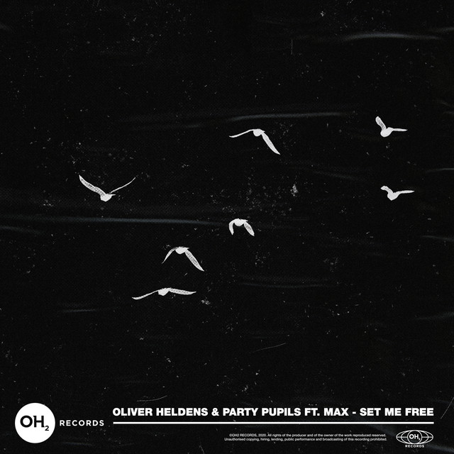 Oliver Heldens & Party Pupils ft. featuring MAX Set Me Free cover artwork
