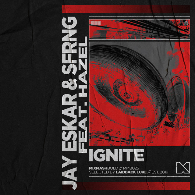 Jay Eskar & SFRNG featuring Hazel — Ignite cover artwork