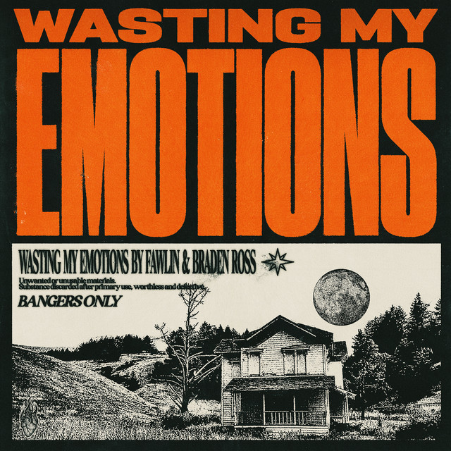 BangersOnly, fawlin, & Braden Ross — Wasting My Emotions cover artwork